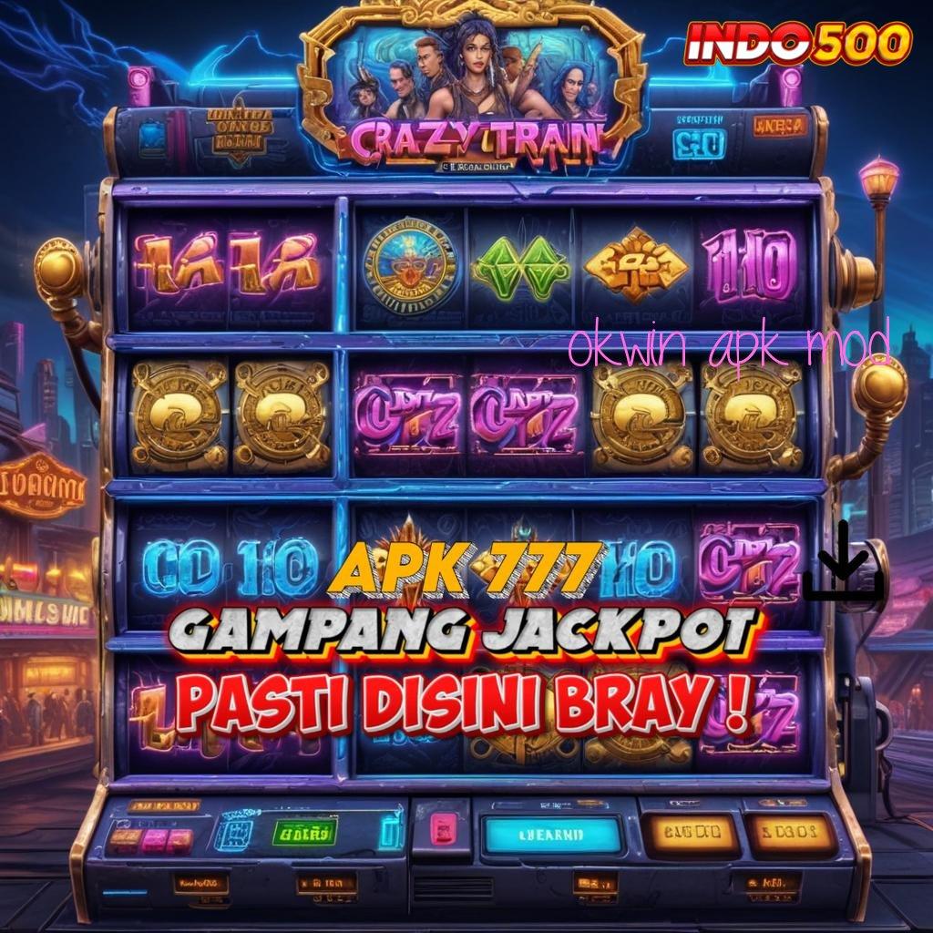 OKWIN APK MOD ✧ Bisa Kaya Main Saat Ini, Kemenangan Menanti