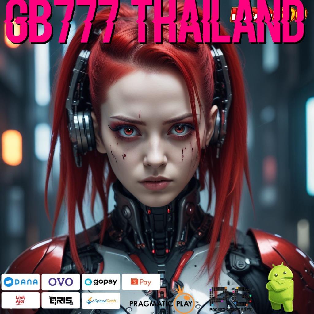 GB777 THAILAND Versi Gacor Bonus Spektakuler