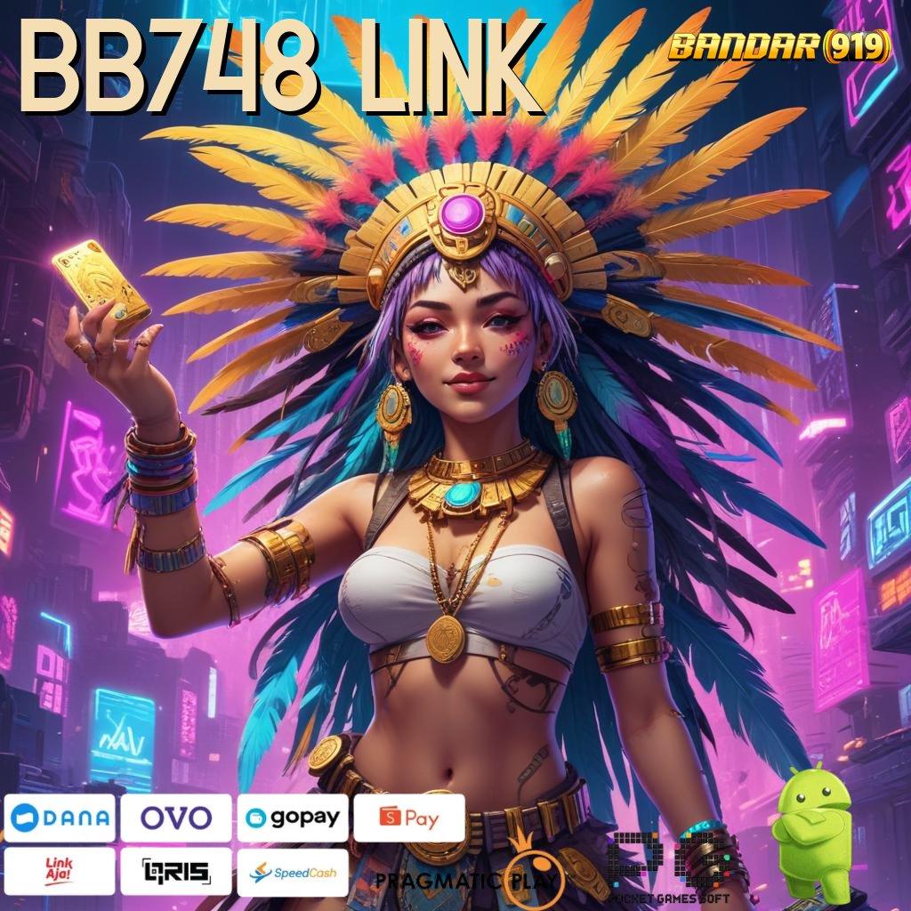 BB748 LINK : pilihan game tanpa batas