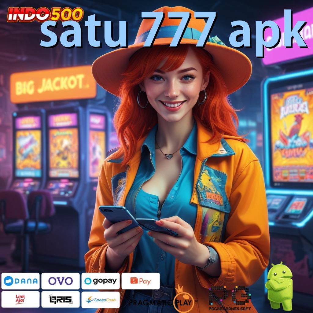 SATU 777 APK Scatter Pragmatic RTP Langsung Mega