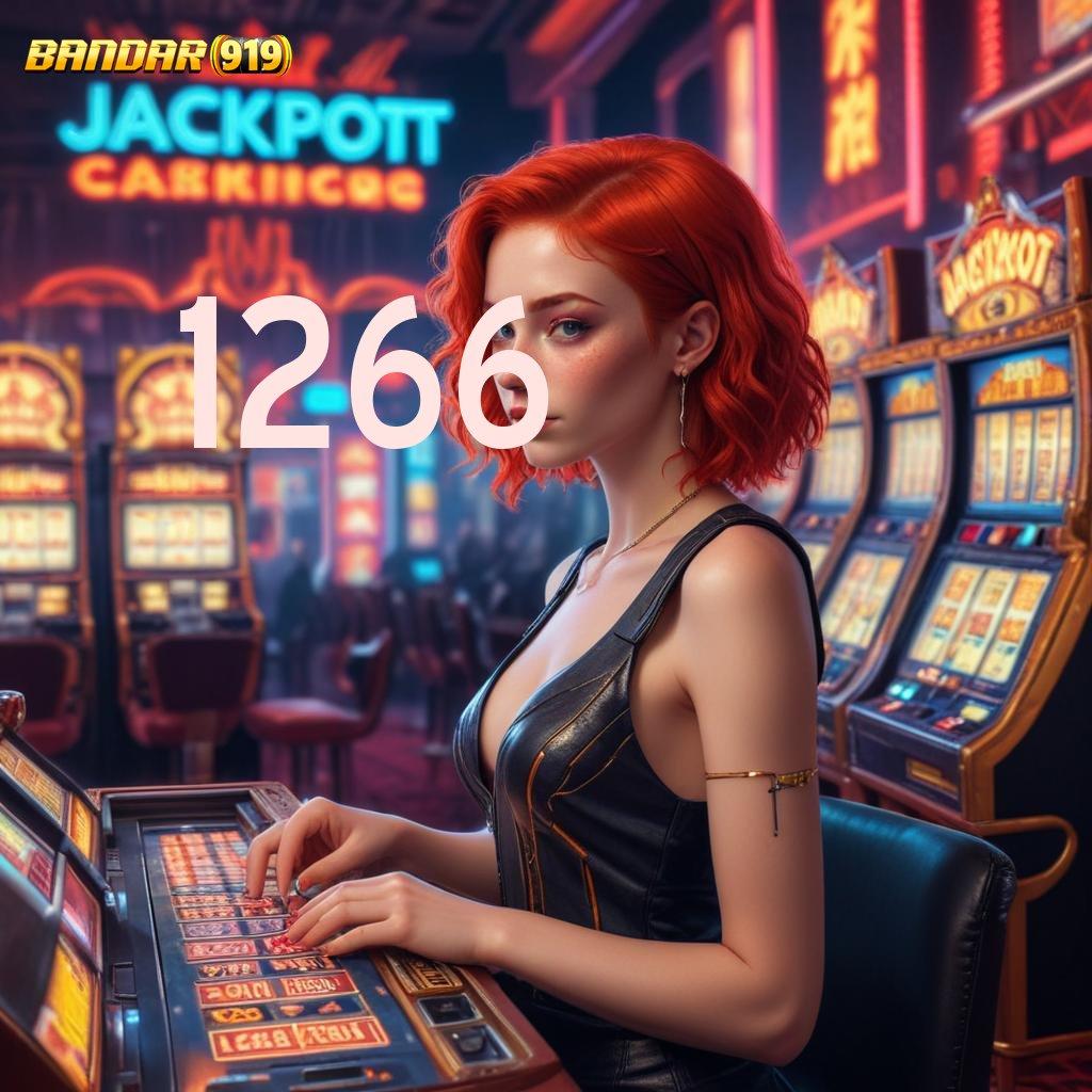 1266 ® Sistem Kerja Slot Dengan Bonus Besar Hari Ini