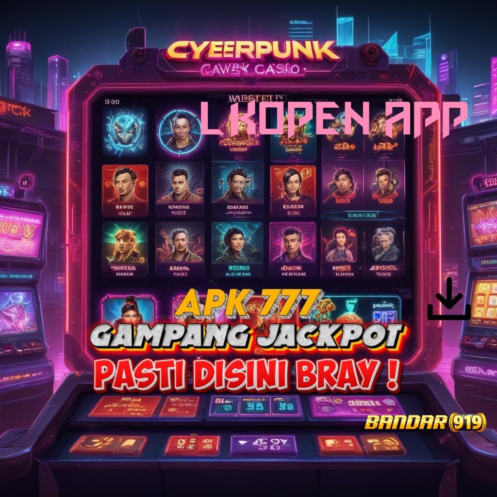 LKOPEN APP ✅ Fleksibel dan Terbuka Download Slot Gacor Apk 777 untuk Android