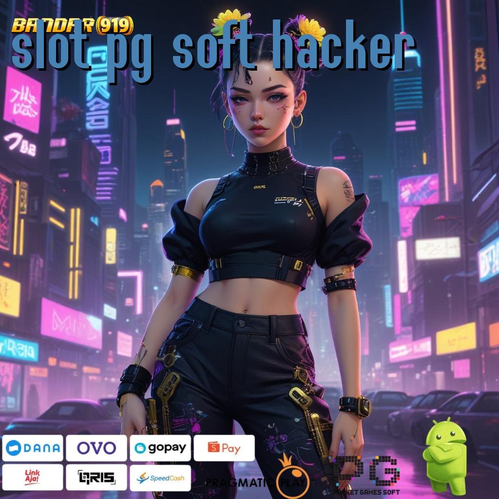 SLOT PG SOFT HACKER # tarik saldo otomatis dengan peluang baru