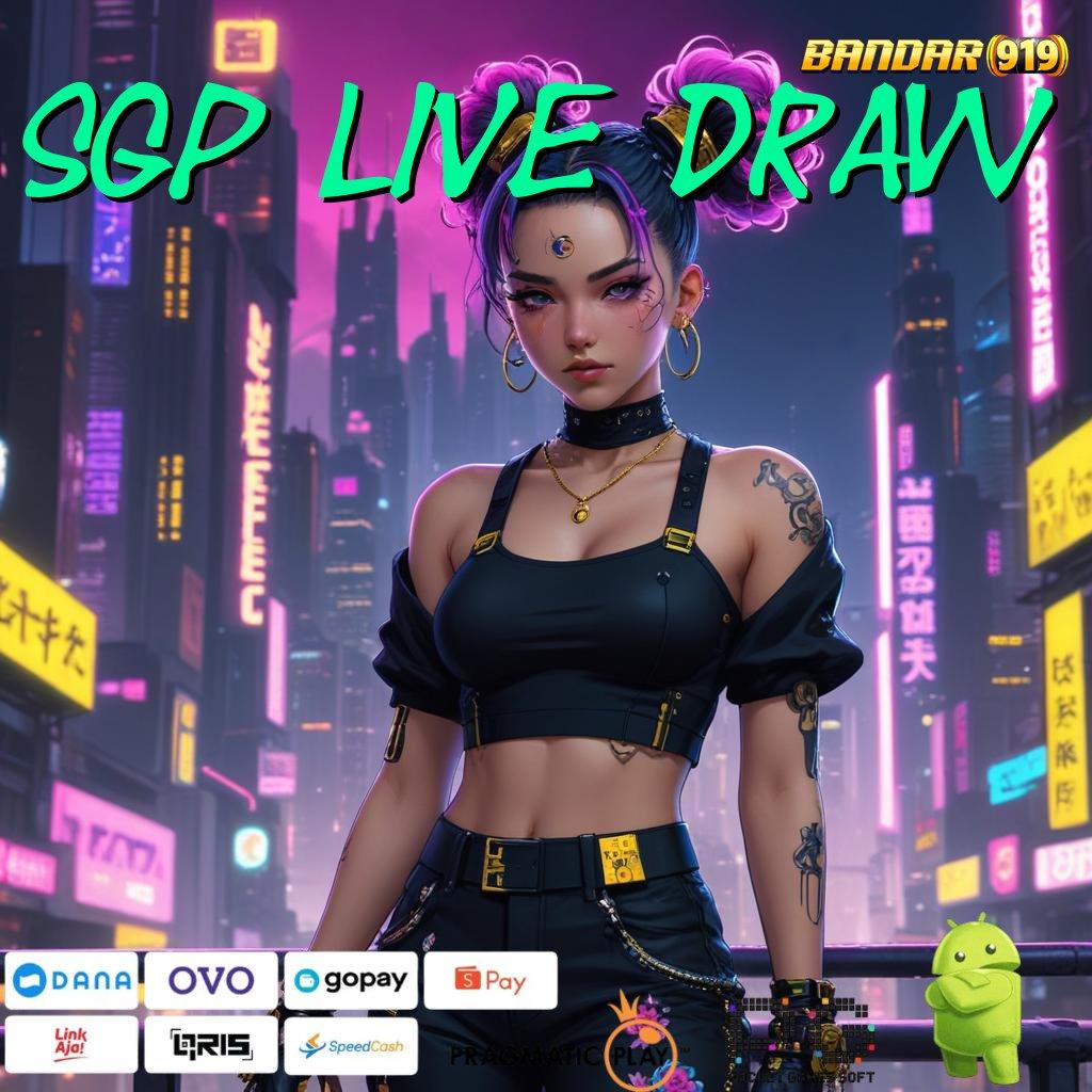 SGP LIVE DRAW , (Login) Stabil (Versi New) Update