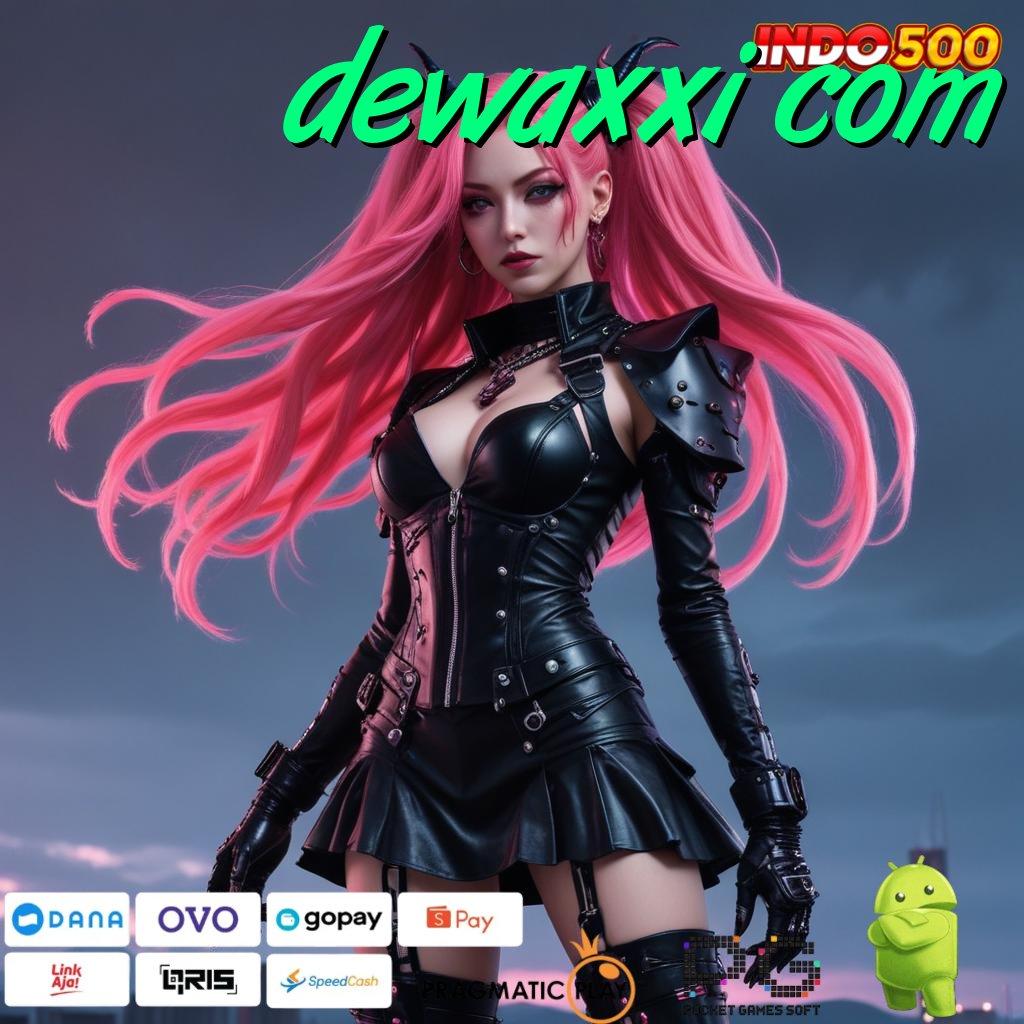 DEWAXXI COM Optimalkan Event Baru Dengan Bonus Gacor