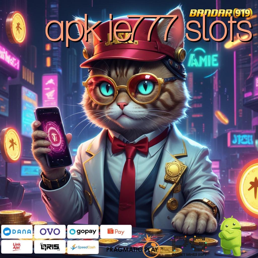 APK IE777 SLOTS , Titik Kontrol Unggul untuk Kapasitas Stabil Digital