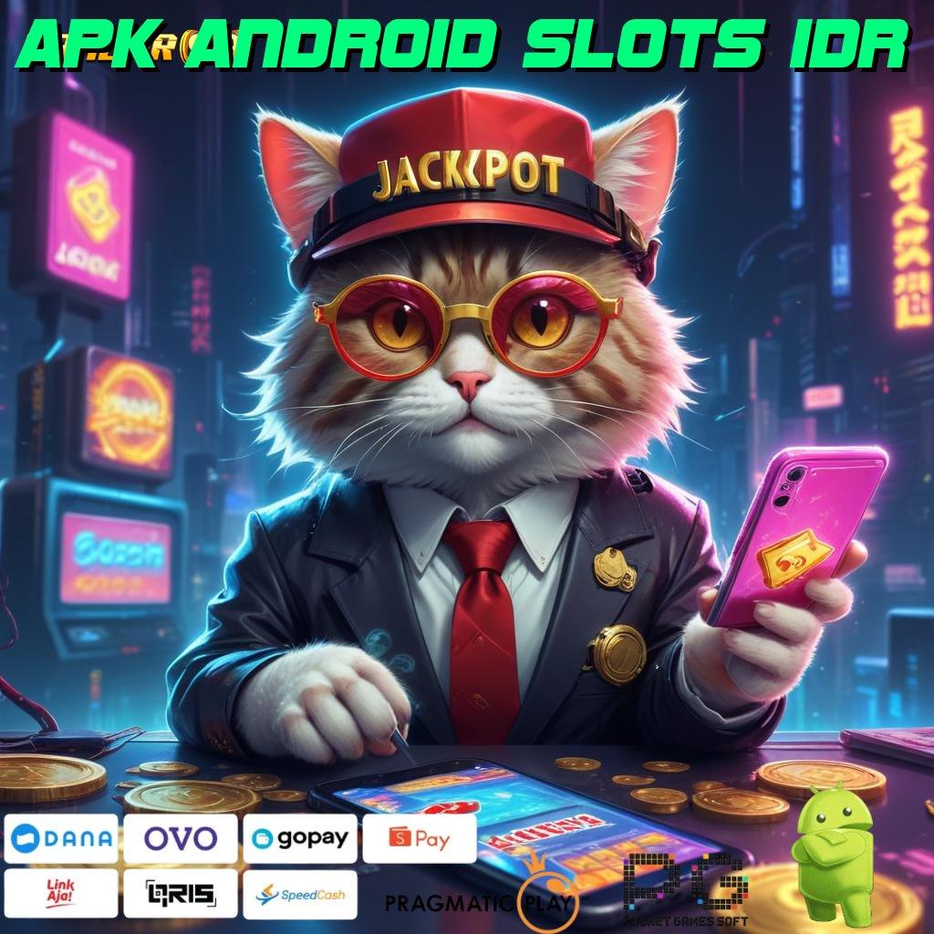 APK ANDROID SLOTS IDR | Scatter Terbaik Modal Receh Langsung Kaya