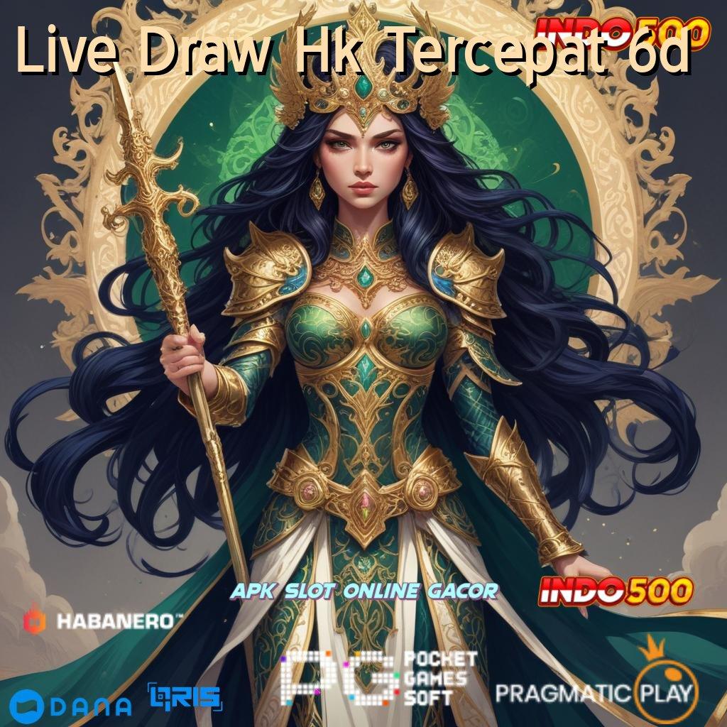 Live Draw Hk Tercepat 6d