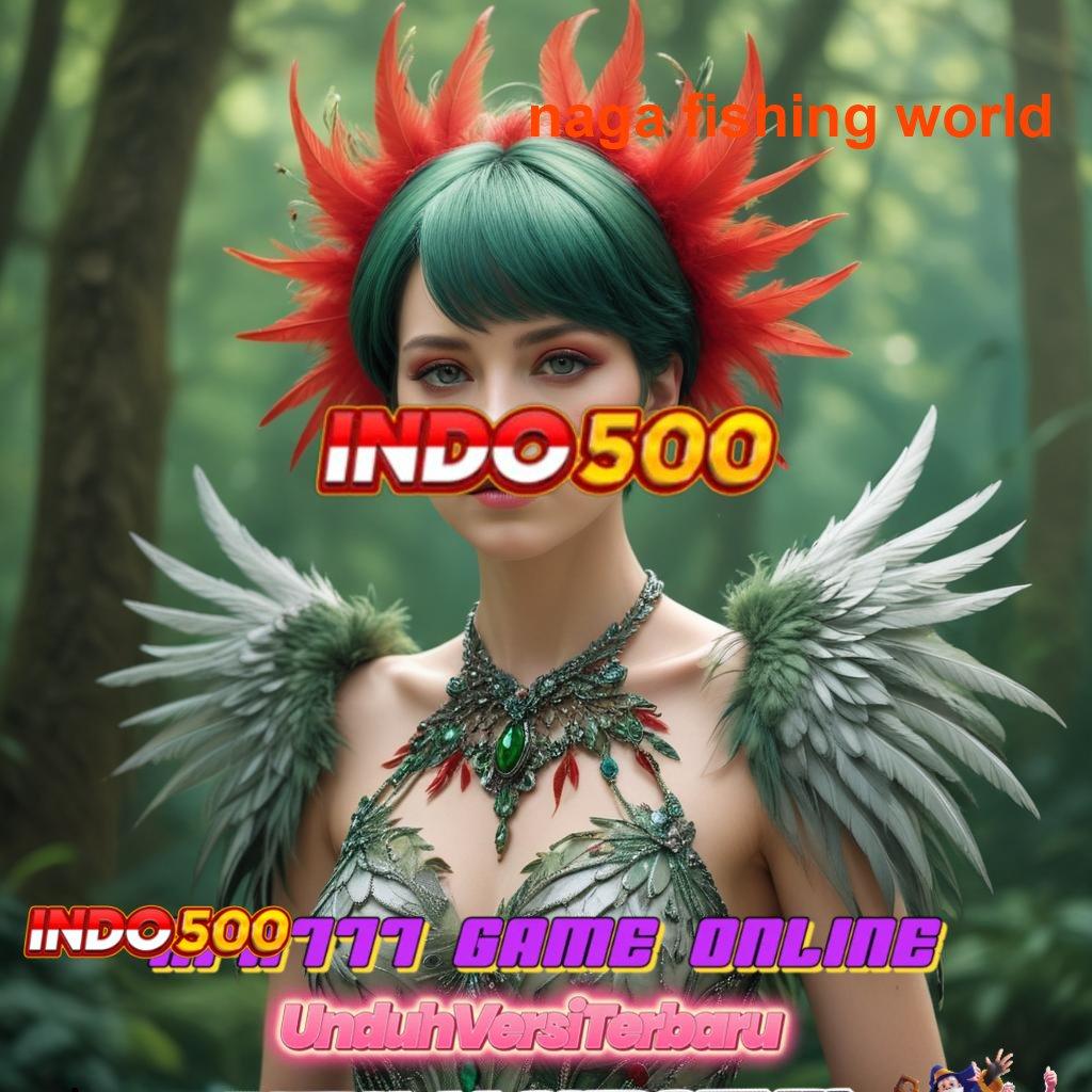 NAGA FISHING WORLD Mesin Baru Dalam Sistem Web 2 Untuk Mahasiswa