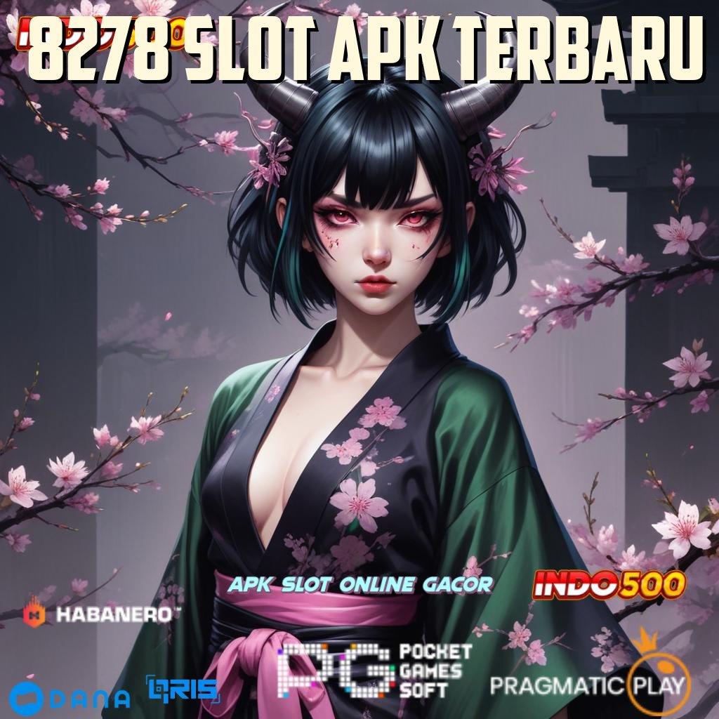 8278 Slot Apk Terbaru