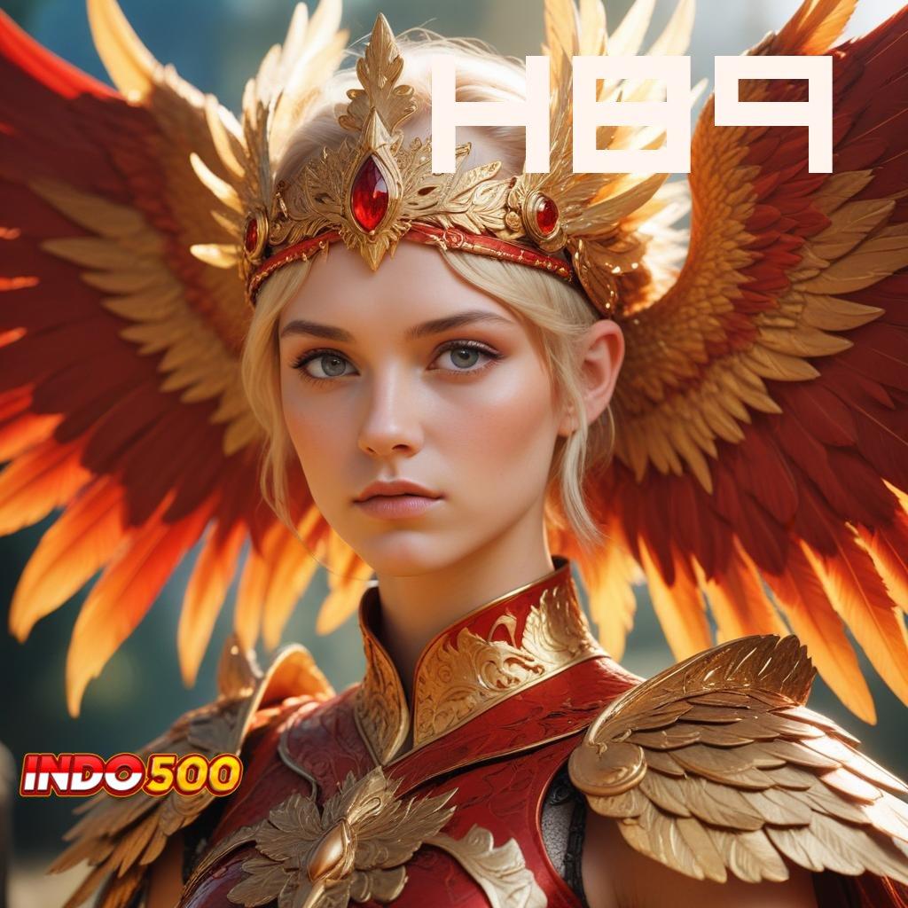 H89 💫 Download Slot APK RTP Stabil