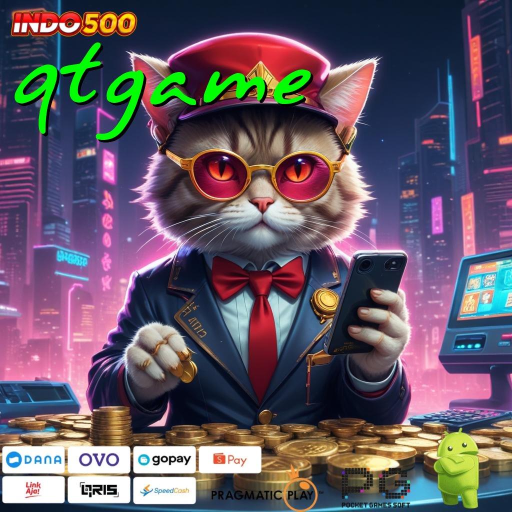 QTGAME Deposit Dana Pasti Keuntungan Maksimal