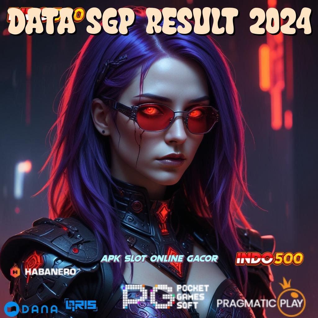 DATA SGP RESULT 2024 🎮 Hadiah Kaya Jalur Sukses Besar