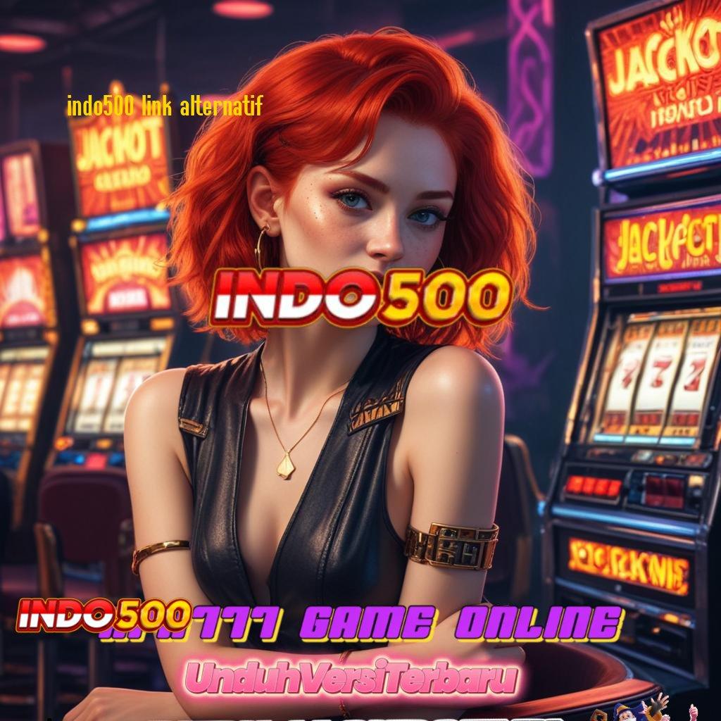 INDO500 LINK ALTERNATIF ✅ rtp indonesia terkini terbaik