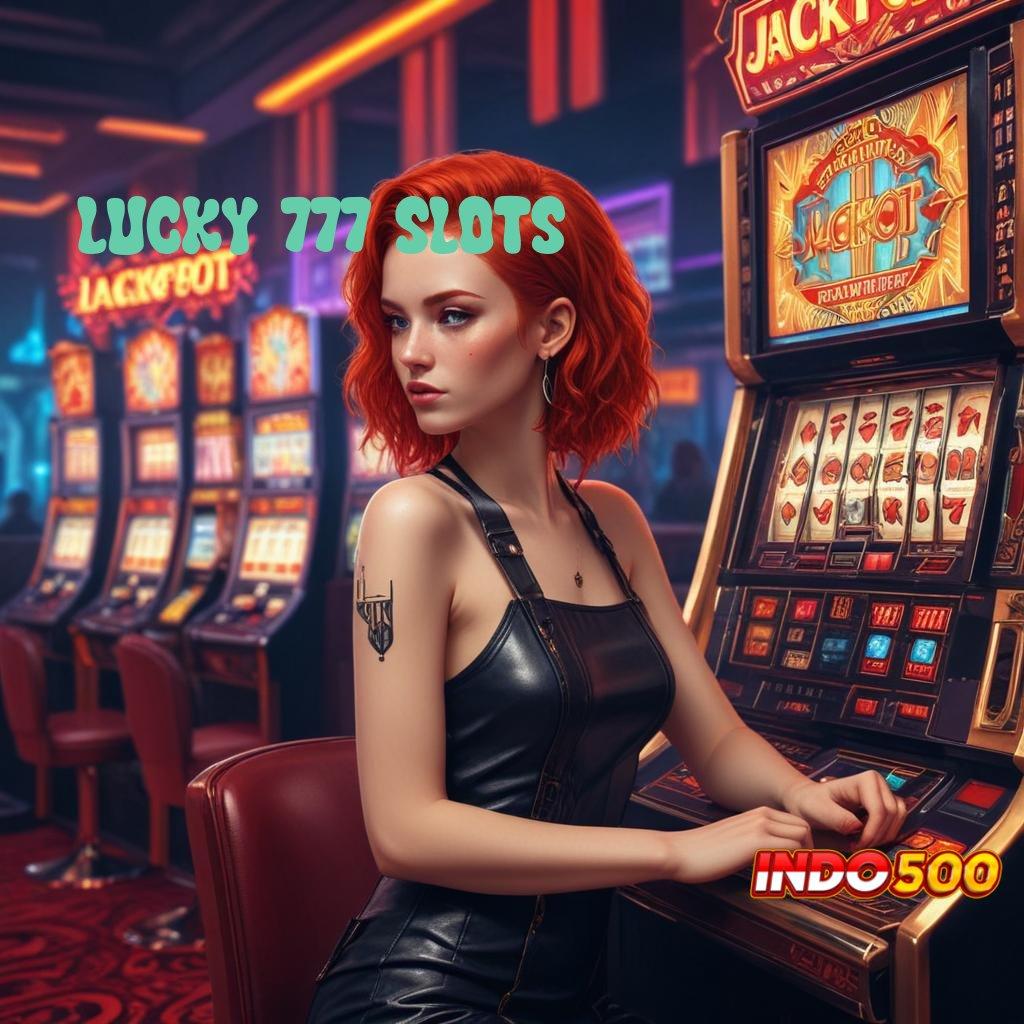 LUCKY 777 SLOTS 🚀 Memulai Kemenangan Maksimal Spin Langsung WD