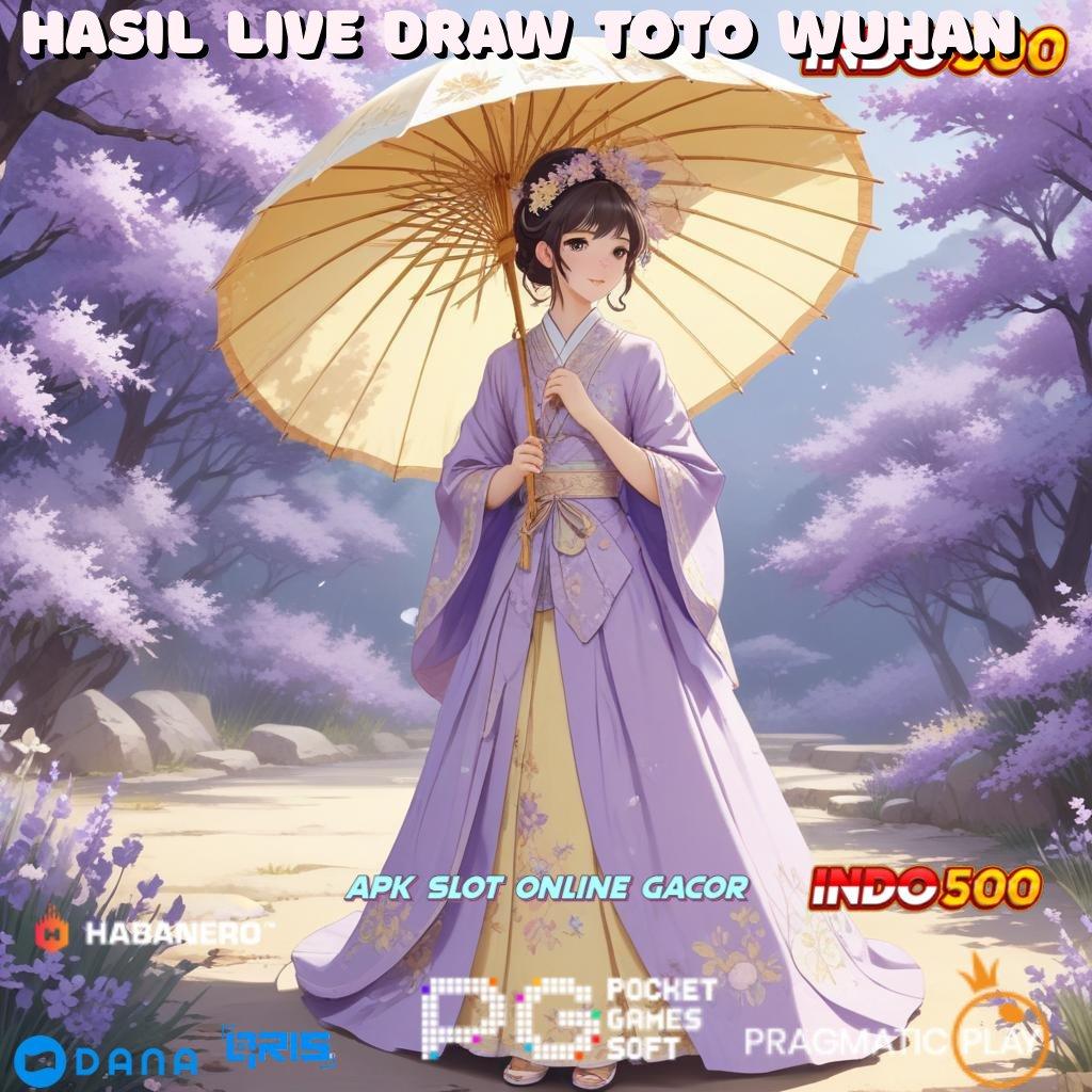 Hasil Live Draw Toto Wuhan