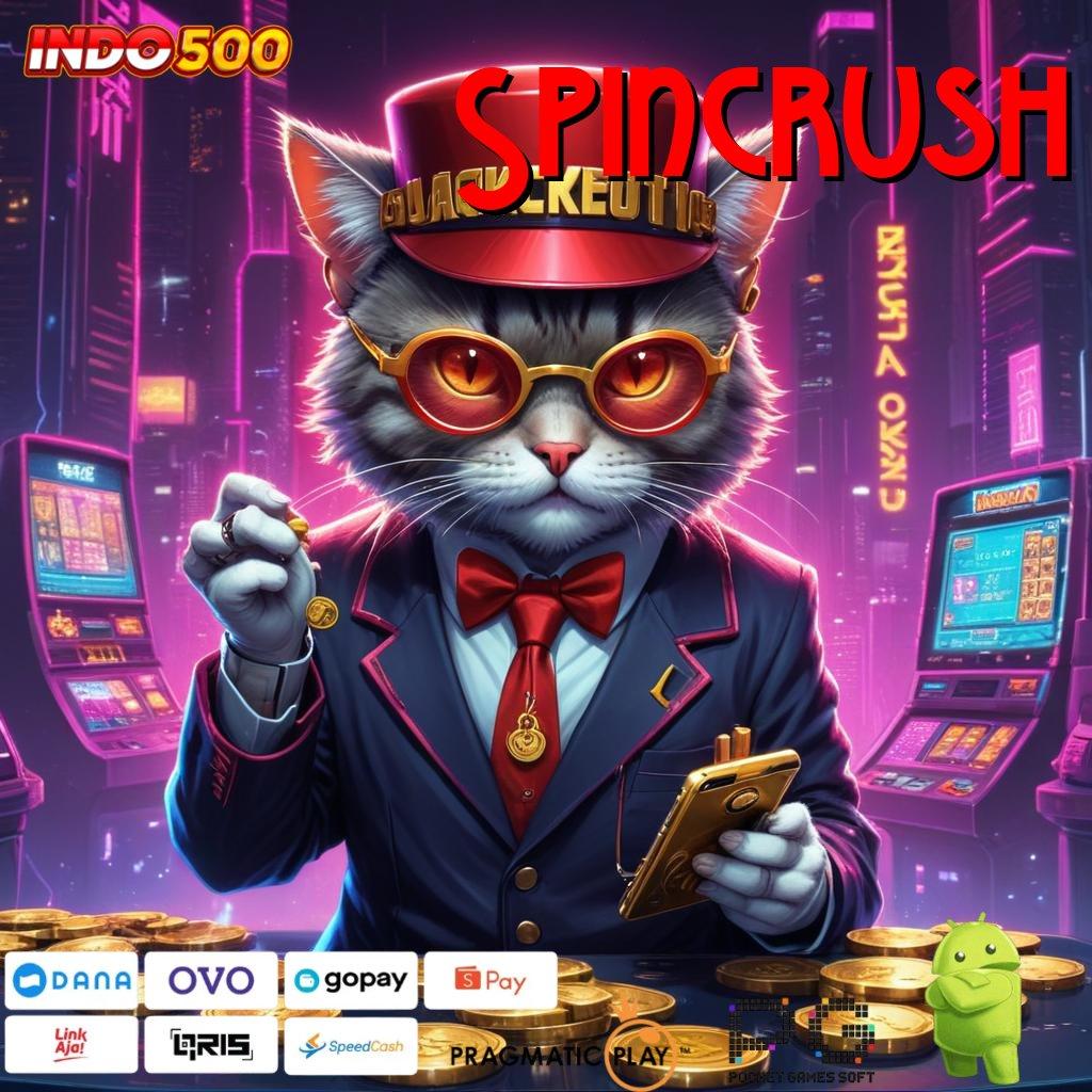 Spincrush