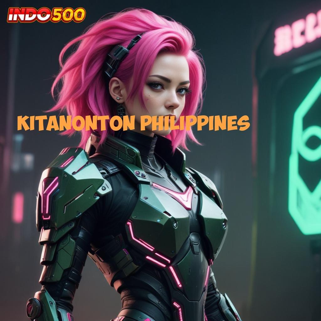 KITANONTON PHILIPPINES , jackpot kemenangan menanti