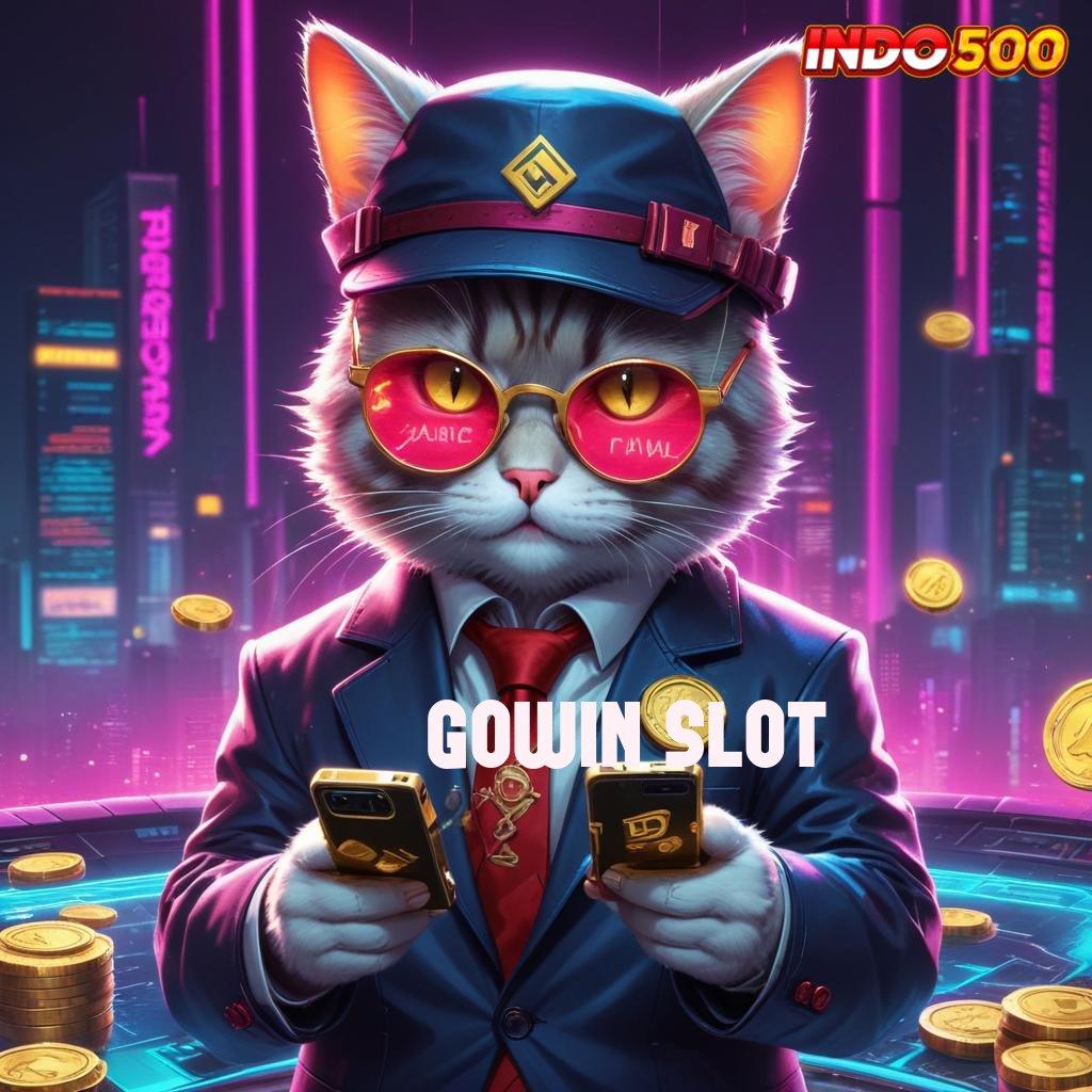 GOWIN SLOT ➿ Server Tinggi Unduh Apk Android Terbaru