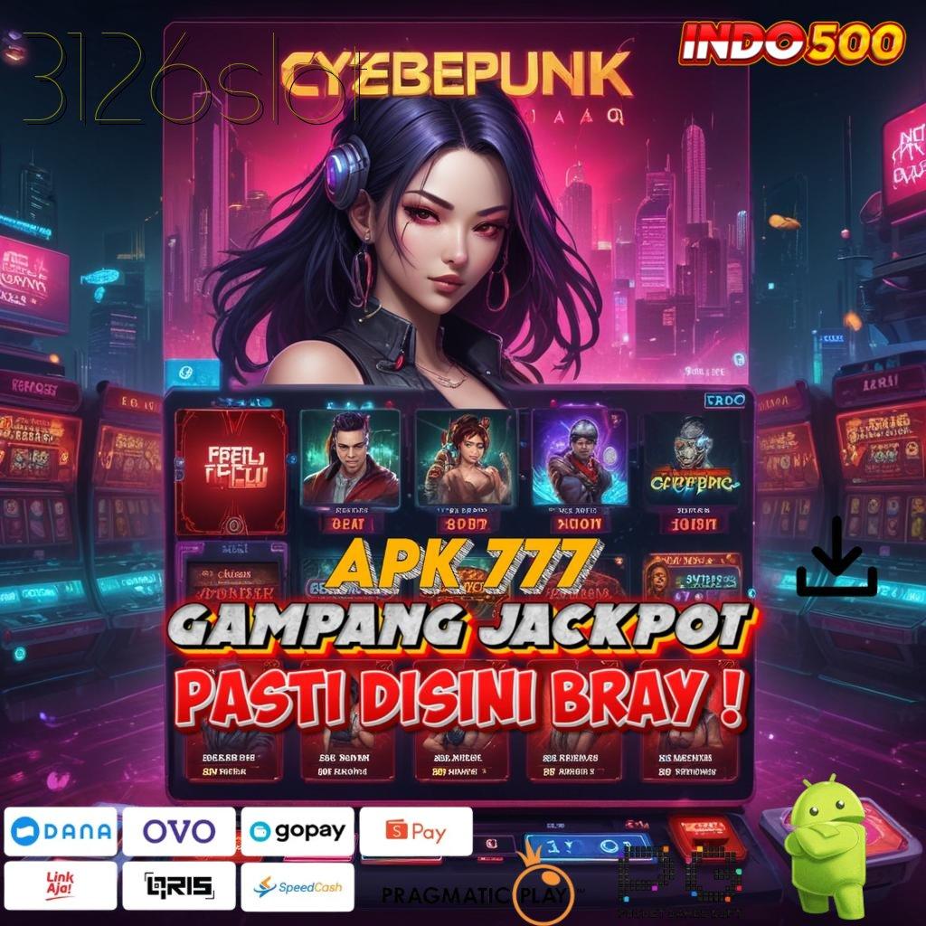 3126SLOT Aplikasi Cepat Maxwin Melimpah