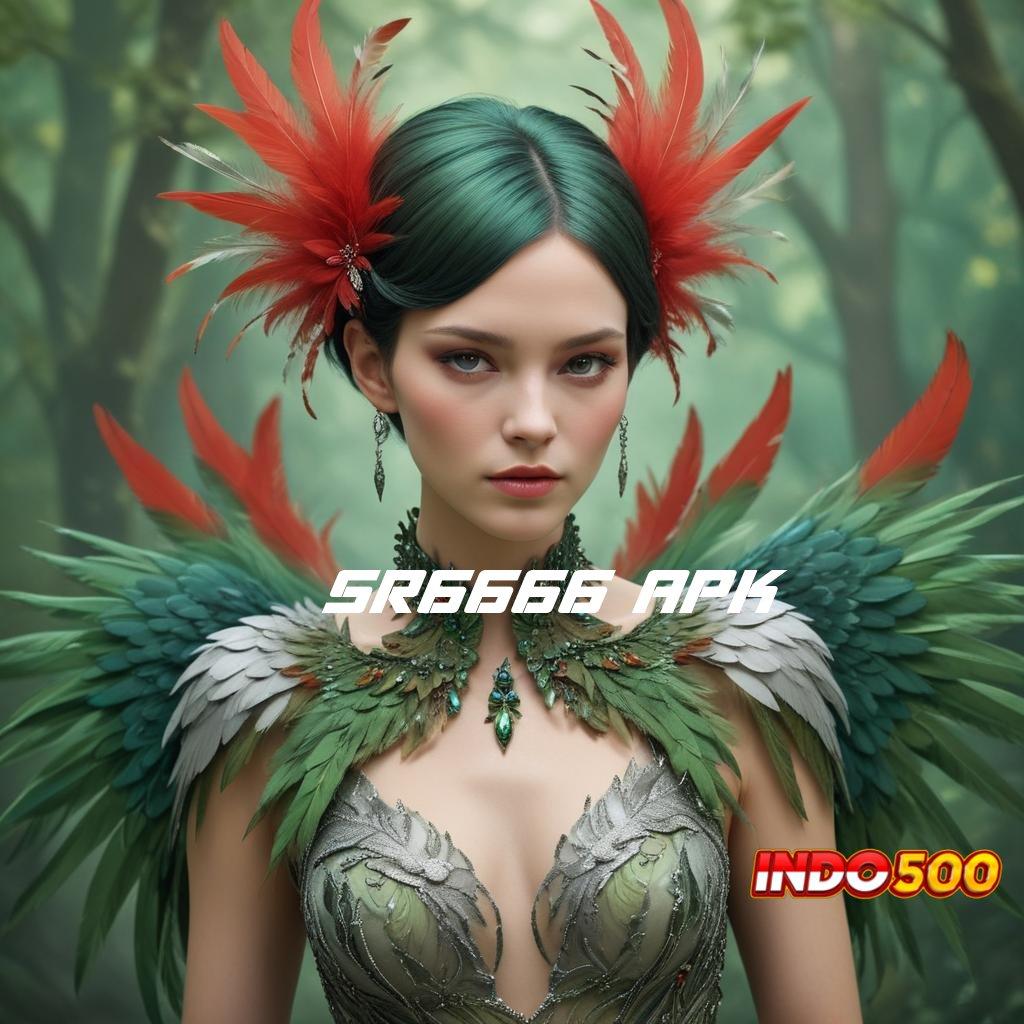 SR6666 APK ➿ layanan game paling lengkap