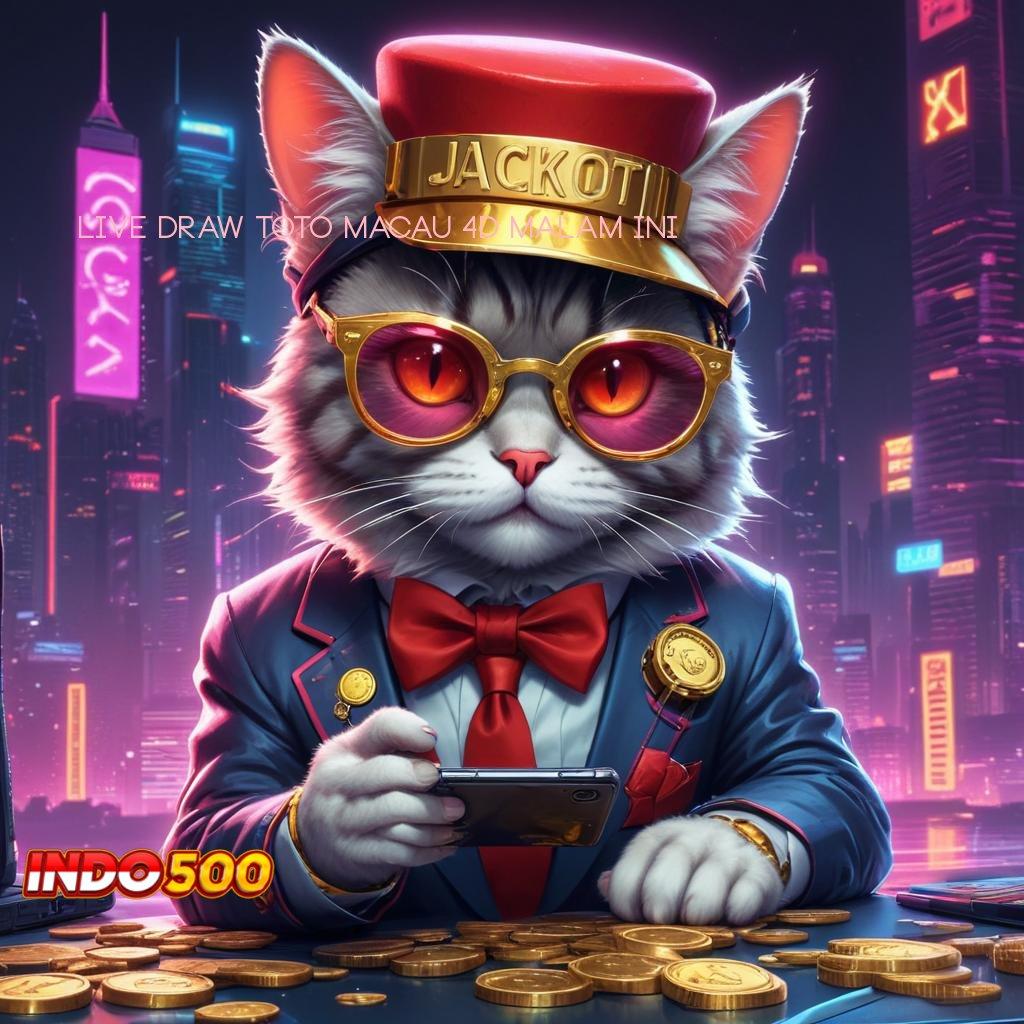 LIVE DRAW TOTO MACAU 4D MALAM INI ➤ Maxwin Rezeki Apk Slot Tanpa Modal Pengisian