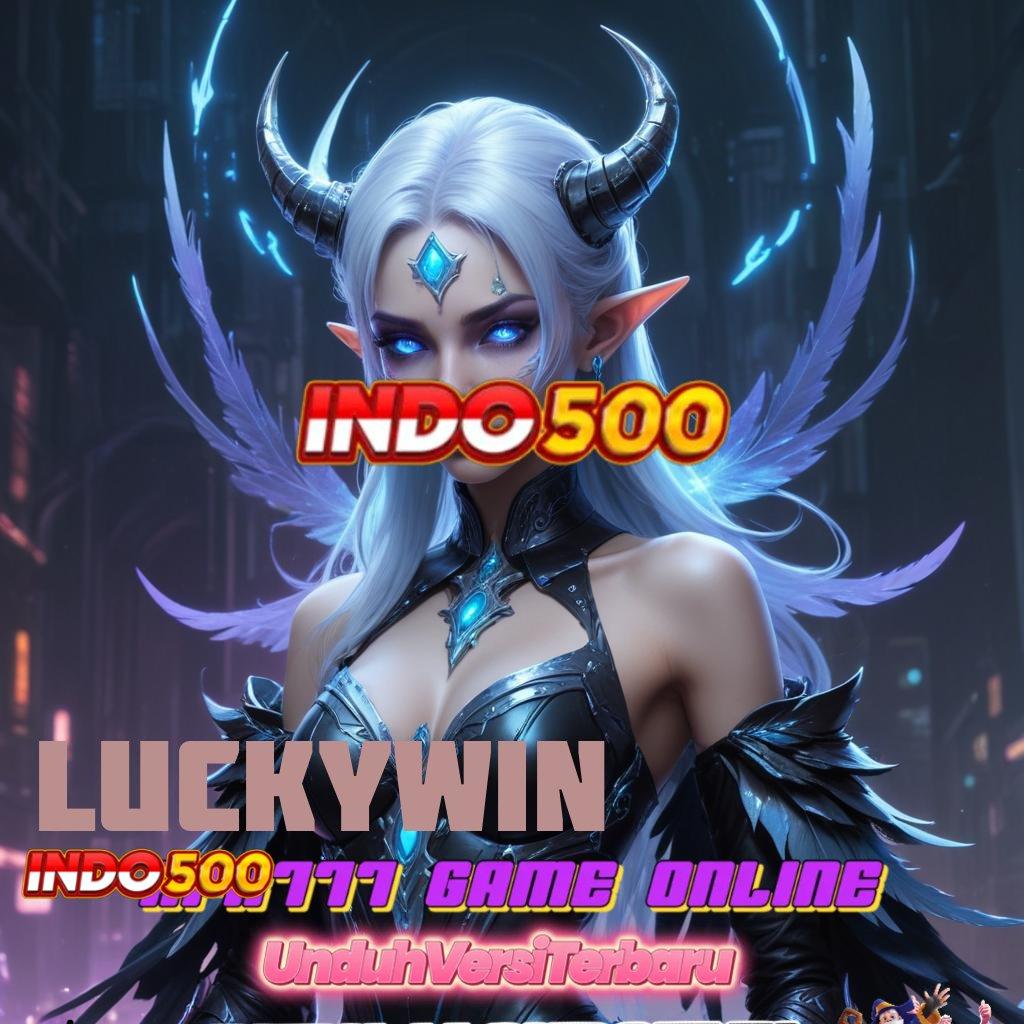 LUCKYWIN ✅ Terbiasa Menang Rezeki Instan Tanpa Kendala