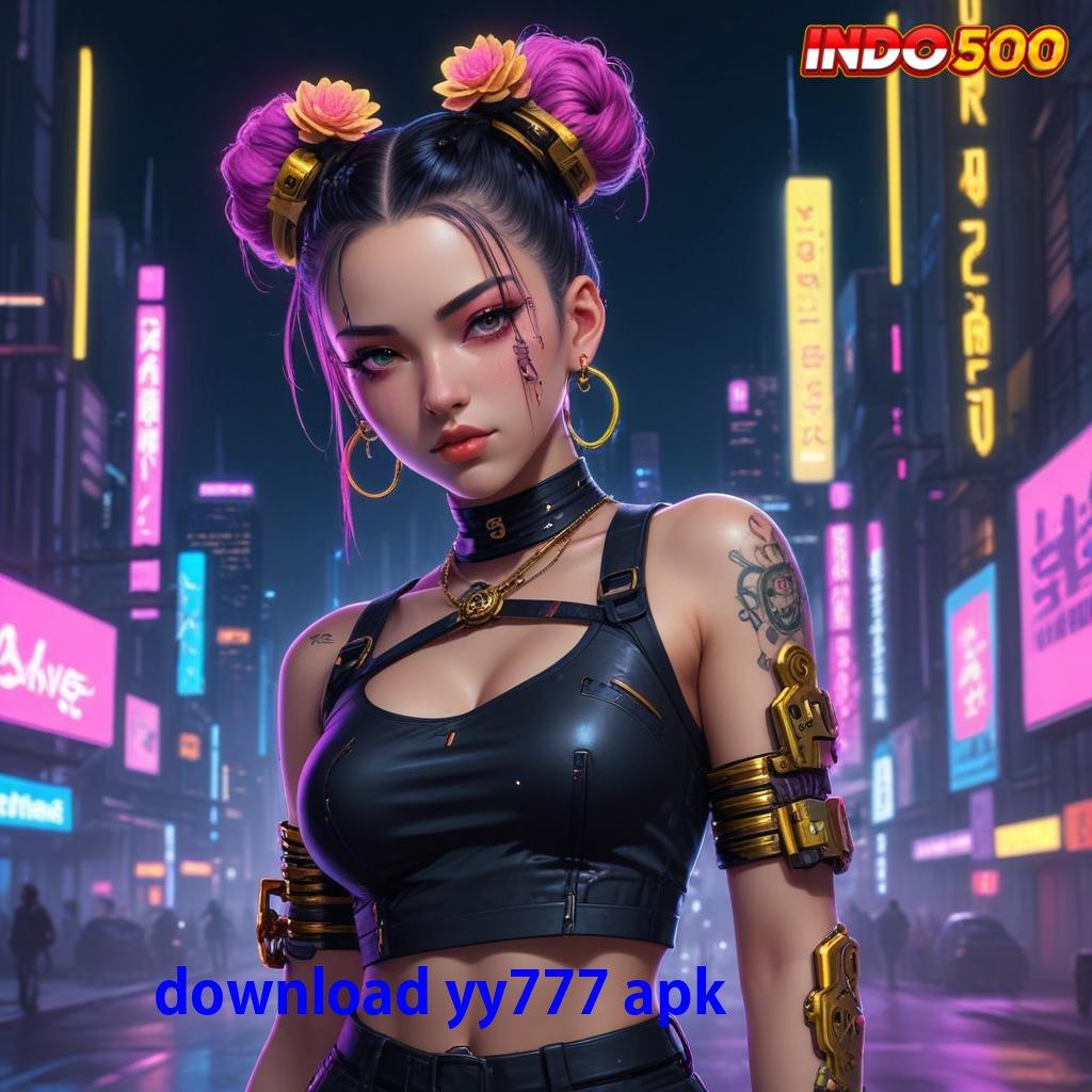 DOWNLOAD YY777 APK ➤ Raih Jackpot dengan Akses Gacor yang Efisien