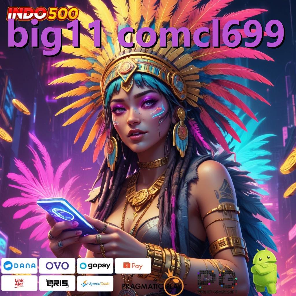 BIG11 COMCL699 Deposit Langsung Wd 10000 Ayo Main, Keuntungan Sudah Menunggu