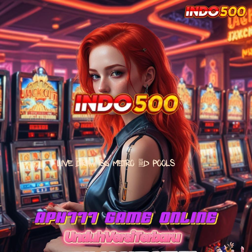 LIVE DRAW SG METRO 6D POOLS ➿ Slot APK Scatter Bonus Harian