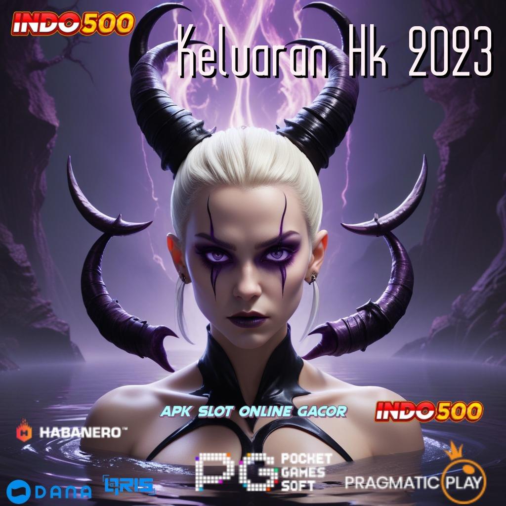 Keluaran Hk 2023