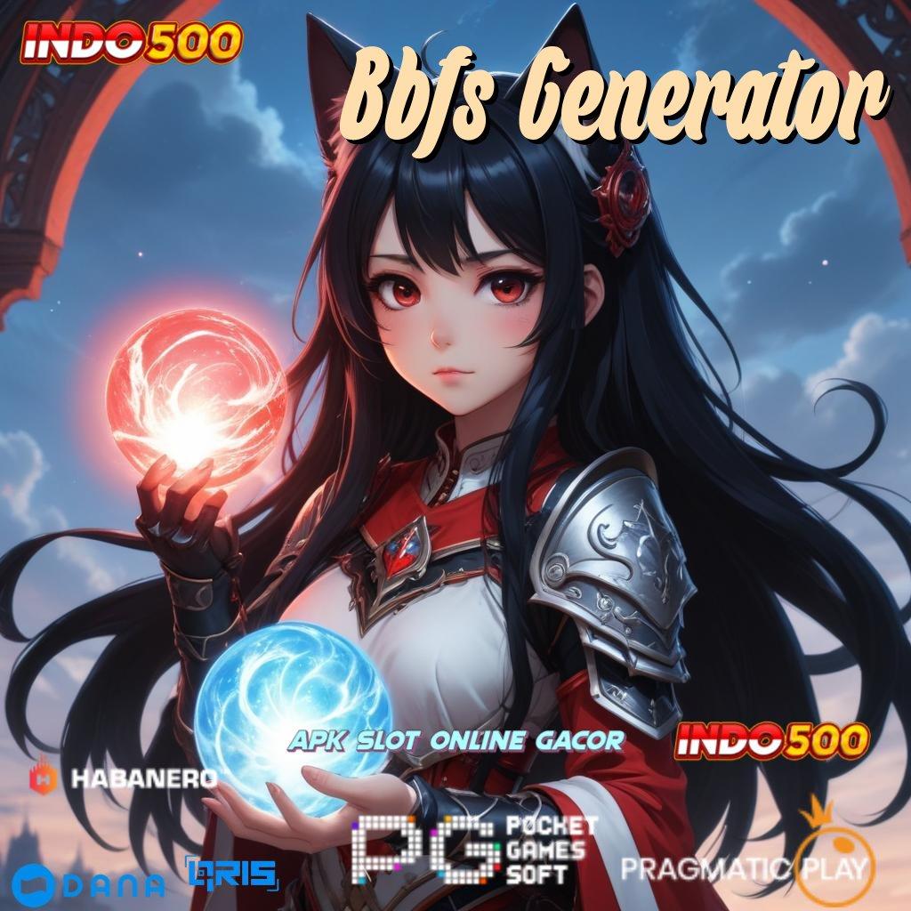 Bbfs Generator