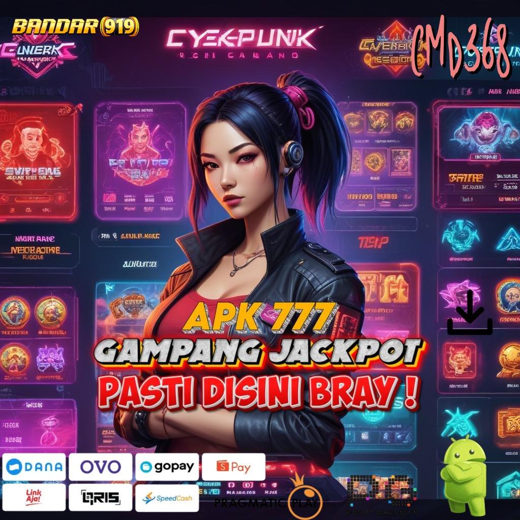 CMD368 | Terbaik Prioritas Baru Slot Apk Dengan Uang Asli