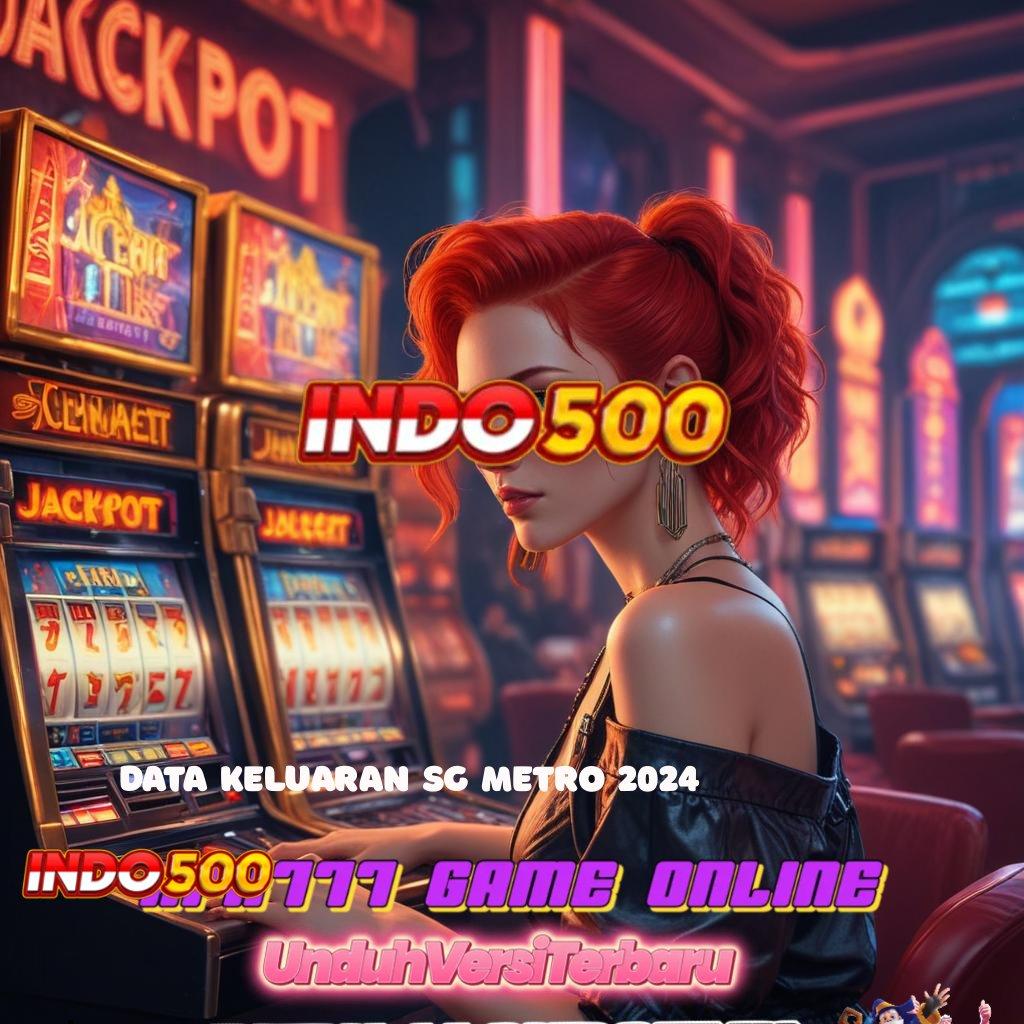 DATA KELUARAN SG METRO 2024 ↦ Paket Kesenangan Instan Cheat Slot Apk Unlimited Jackpot