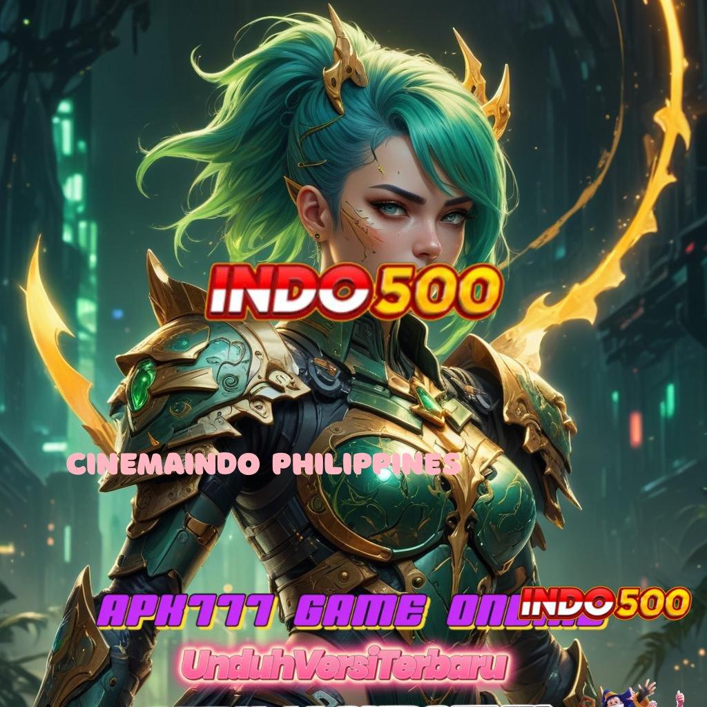 CINEMAINDO PHILIPPINES ⋗ Slot Depo Linkaja Depo