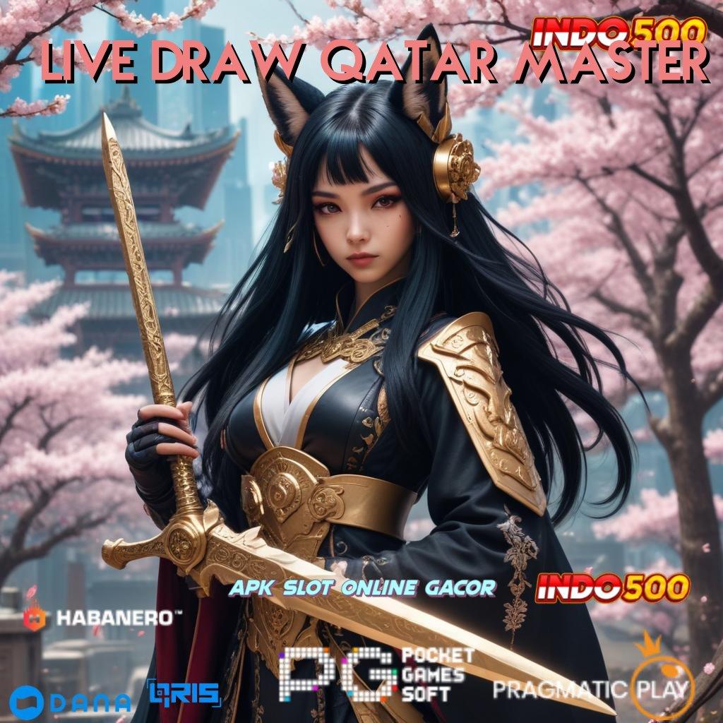 LIVE DRAW QATAR MASTER 🔥 reward tanpa batas klaim pendidikan segera