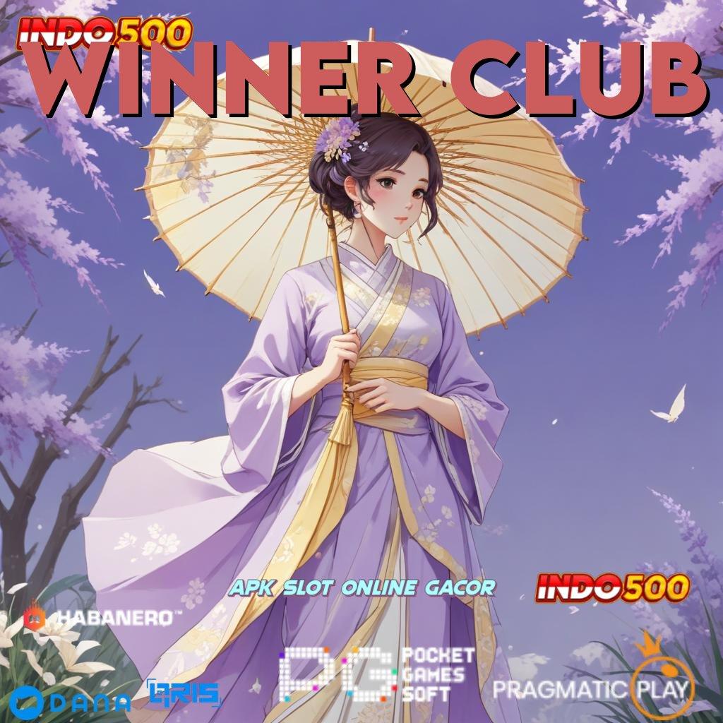 WINNER CLUB ➤ temukan ide baru