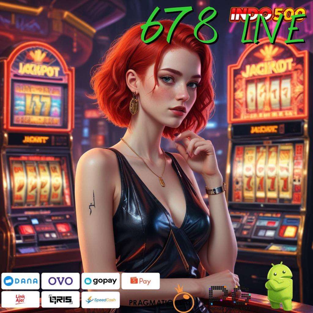 678 LIVE Dp Linkaja 20 000 Game Slot Penghasil Uang Cepat Android