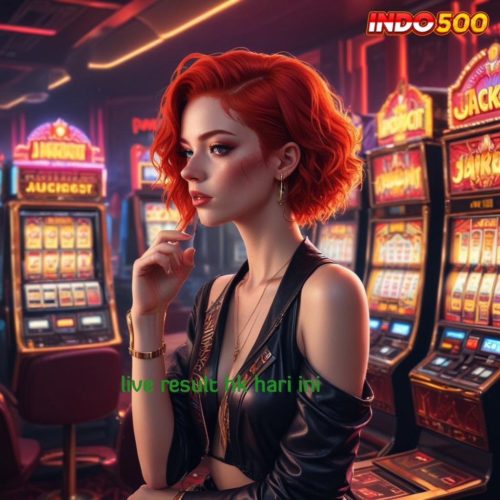 LIVE RESULT HK HARI INI ➽ Member Baru Dijamin Kaya Cheat Slot Online Apk Tanpa Iklan