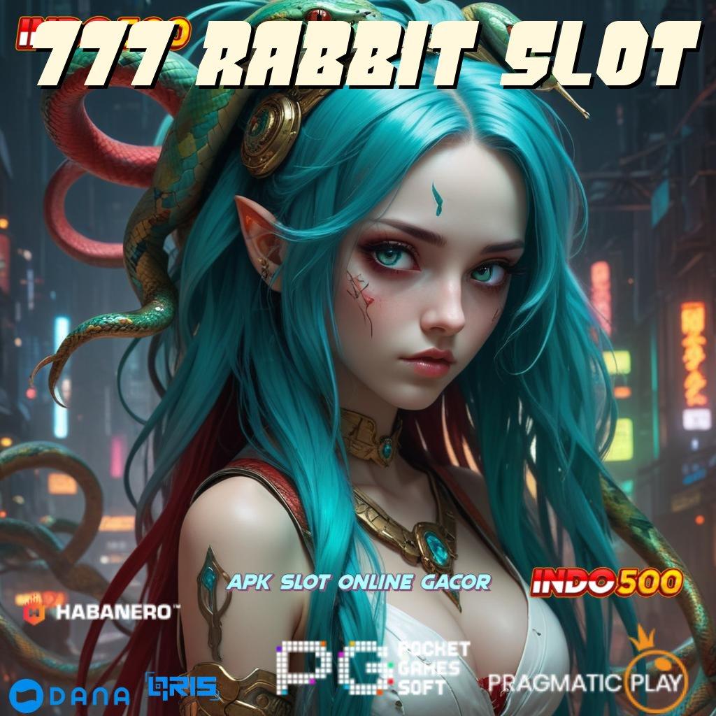 777 RABBIT SLOT → lingkup platform digital tempat interaksi prosesor pondasi