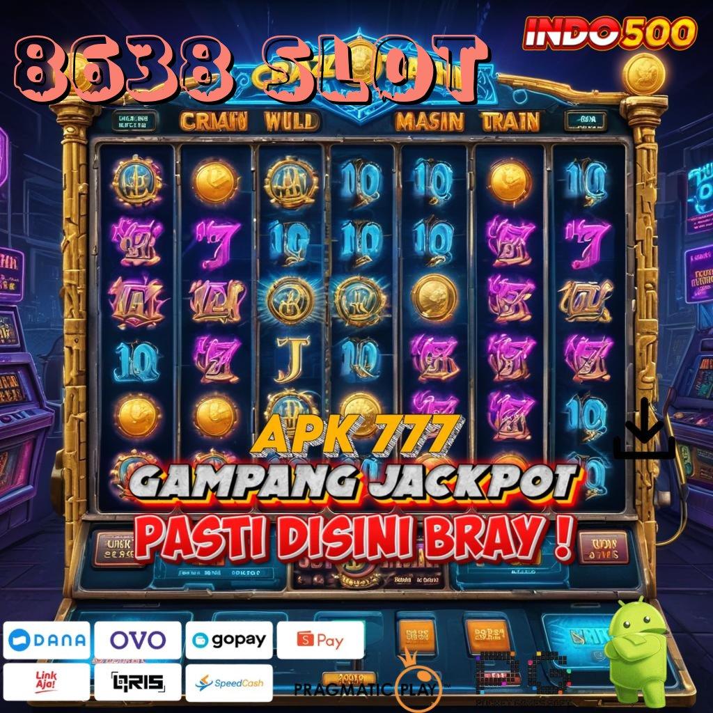 8638 SLOT Versi Baru Spin Terjamin