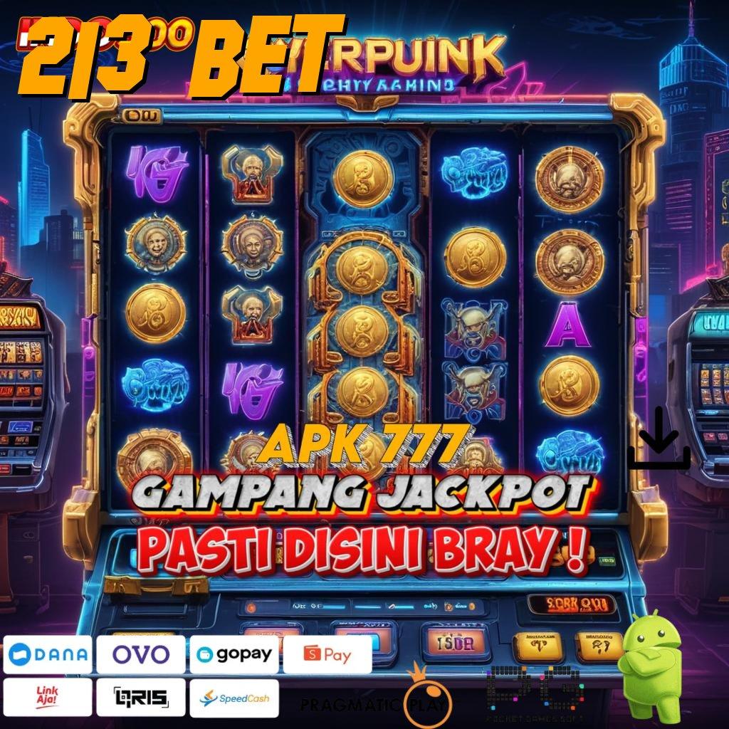 213 BET Versi Baru Rebut Jackpot