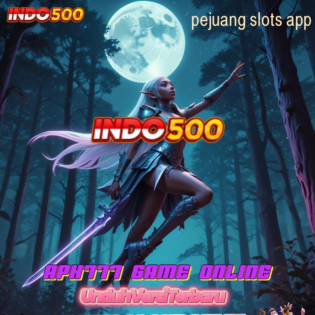 PEJUANG SLOTS APP ➳ Kumpulan Kejutan Seru Ayo Bergabung, Hasilnya Menguntungkan