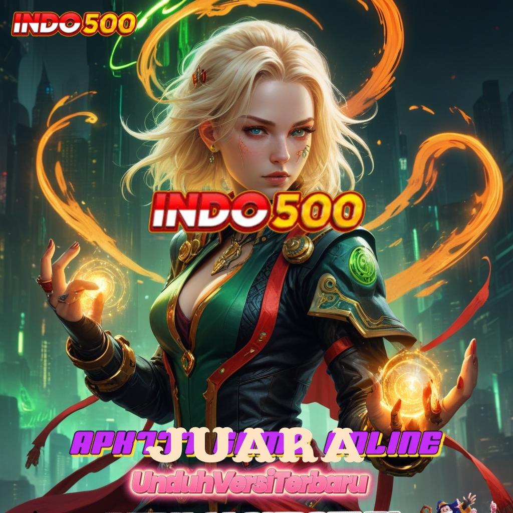 JUARA 567 ✧ Mesin Slot Baru Untuk Bonus Langsung Hari Ini