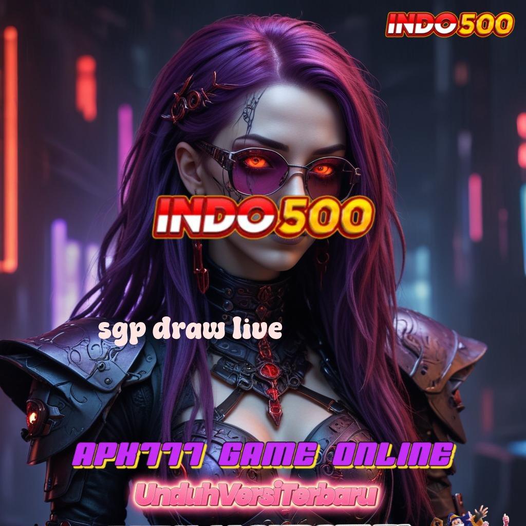 SGP DRAW LIVE ➽ Mengikuti Solusi Simple Gampang dan Efektif