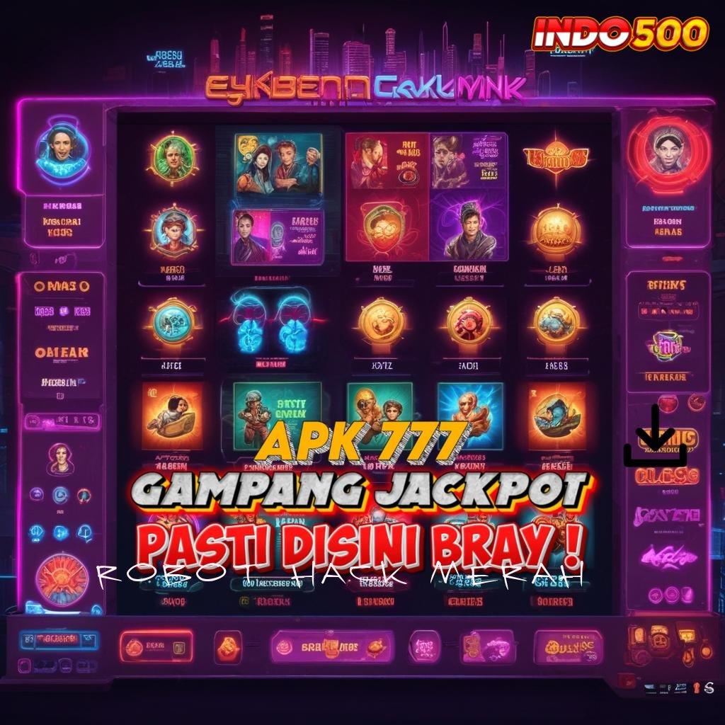 ROBOT HACK MERAH ➽ deposit ovo mudah