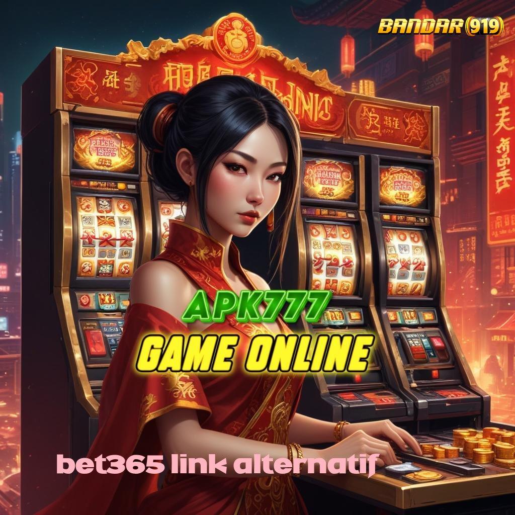 BET365 LINK ALTERNATIF ➰ Unduh Aplikasi Slot APK untuk Cuan Besar