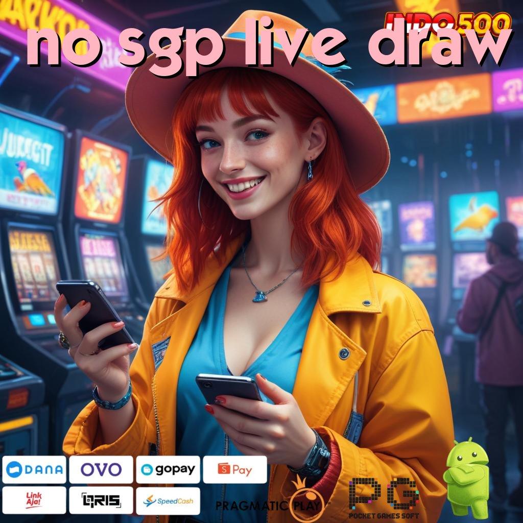 NO SGP LIVE DRAW Aplikasi Kaya Dengan Spin Cepat