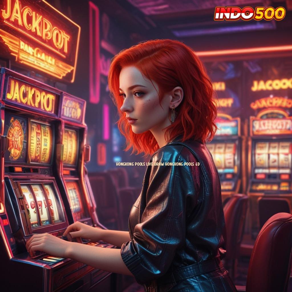 HONGKONG POOLS LIVE DRAW HONGKONG POOLS 6D 💫 prosesor medium lingkungan digital titik awal mekanisme kerja