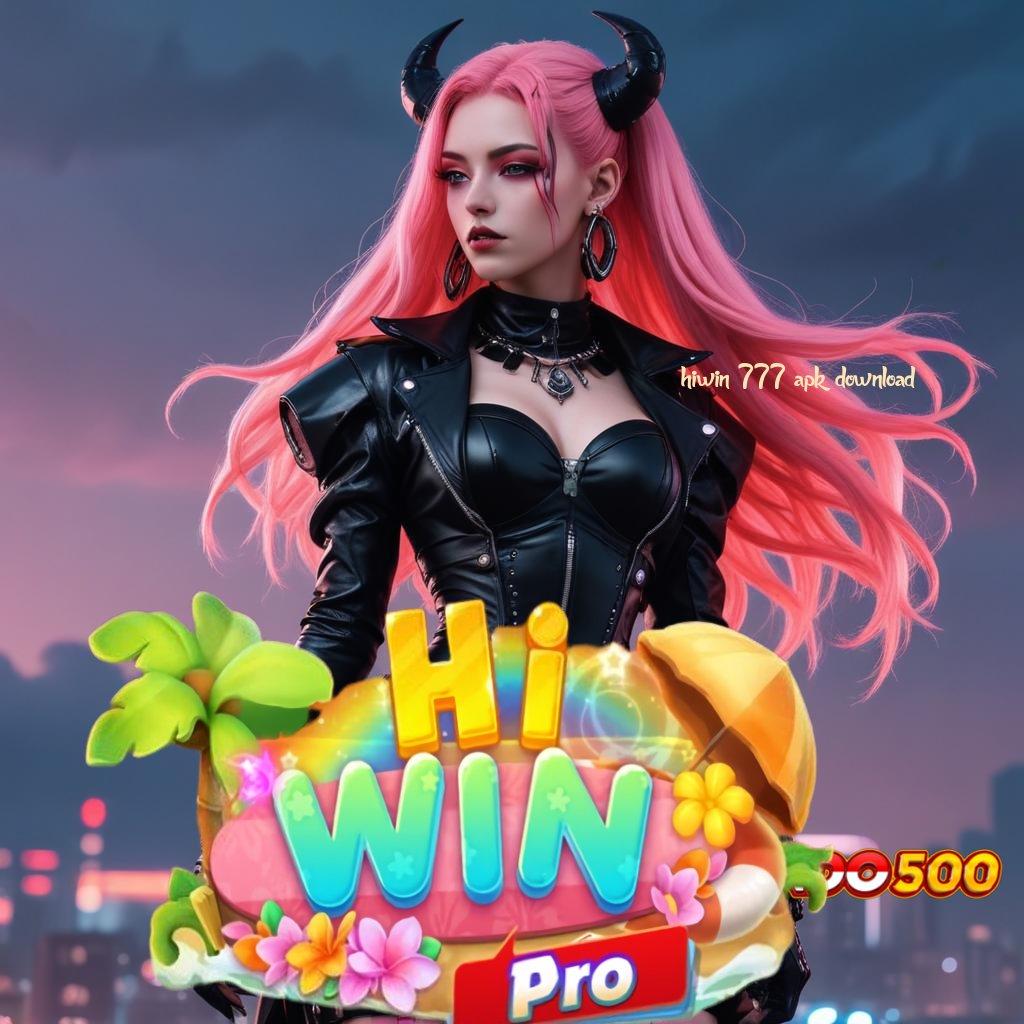 HIWIN 777 APK DOWNLOAD 💯 RTP Android iOS Update 90